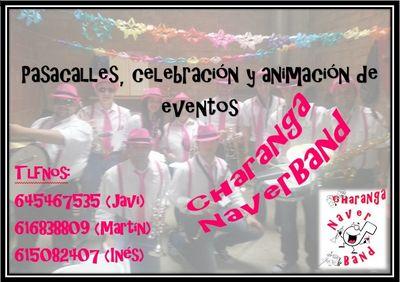 charanga NaverBand se ofrece para cualquier evento (bodas.despedidas.pasacalles.toros.etc...) si kieres buena musica y diversion en tus fiestas llamanos