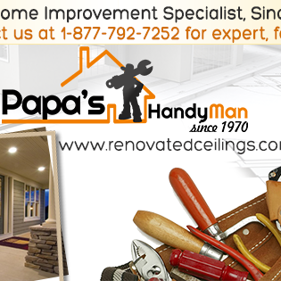 Papa's Handyman Has Been Helping Home Owners With Complete Home Improvement and Home Repair Service. 1-877-792-7252