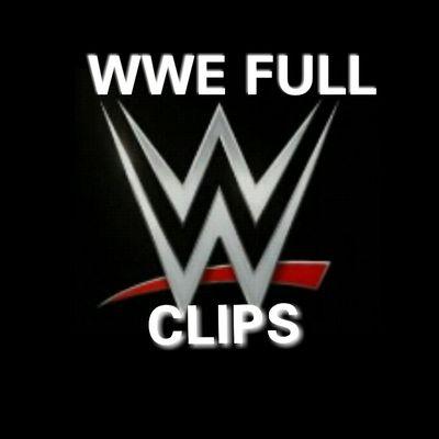 wwe full clips wwefullclips twitter