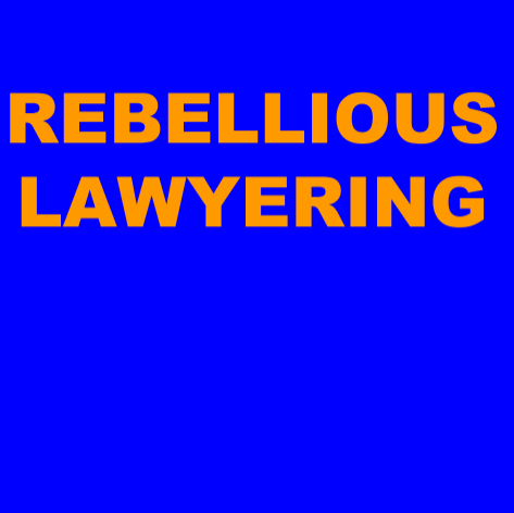 Rebellious Lawyering Institute co-founded by Gerald P. López, et al.