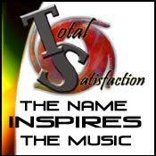 Total Satisfaction was established by L. Smillie on Nov 6th 2001. The mission is to produce quality reggae music.