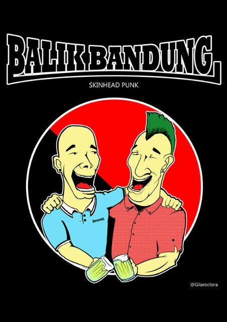 Proud to fight, smash injustice and oppression, burn bandung with resistance, by music we do it all | Contact Line : Derryrieutt(089672198648)