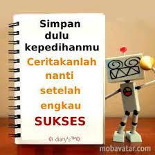 SUKSES *Selamat dUnia aKhirat SEhat Selalu* aamiin