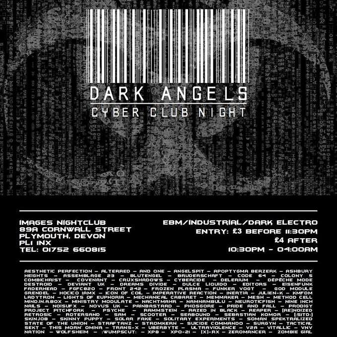 We are The South-West's Longest Running EBM & Industrial Clubnight! Every 2nd Sat at Images Nightclub, Plymouth, UK. 10.30pm - 4am. £3 OTD B4 11.30pm, £4 After.