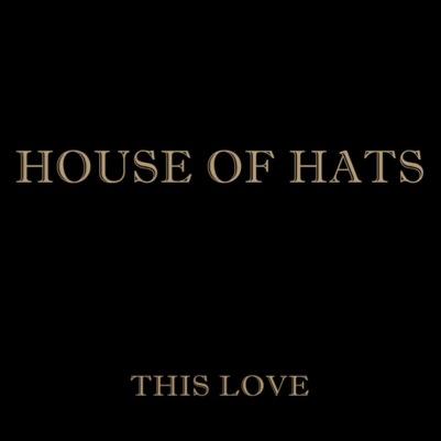 houseofhats's profile picture. Début album 'This Love' out now!         http://t.co/2FFuUxOpQV
