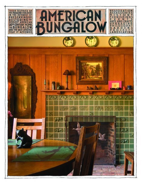 The magazine published in the interest of preserving and restoring the American 20th century home, the Bungalow, and lifestyle associated with it..