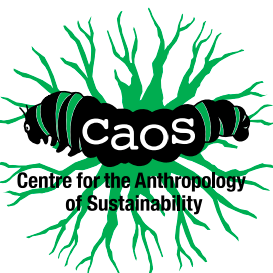 The Centre for the Anthropology of Sustainability (CAOS). A community/resource for the anthropological study and interrogation of 'sustainability'