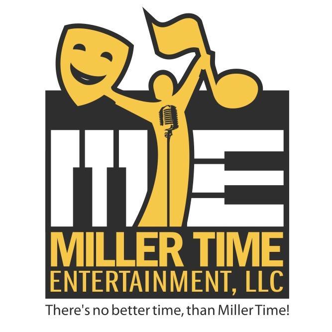 Miller Time Entertainment, LLC. (MTE) will provide entertainment, performing arts education, artist promotion and management.