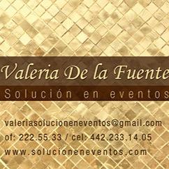 Sus necesidades... Cubrimos, Sus expectativas... Superamos, Su solución en eventos... Valeria de la Fuente