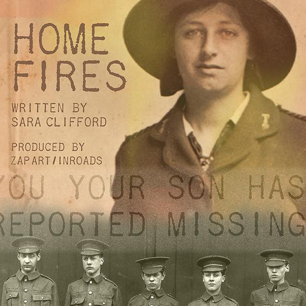 HomeFiresWW1's profile picture. Home Fires is a site-specific Zap Art/Inroads production set in WW1 and taking place at Newhaven Fort March 18 – 21, 2015