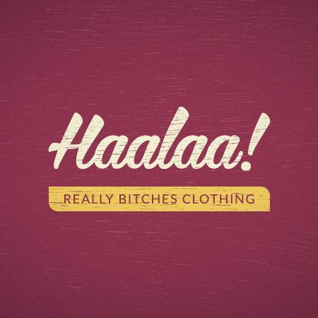 haalaa_clothing's profile picture. Really Bitches Clothing