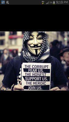 JOIN THE REVOLUTION ! ANONYMOUS  we are Legion we do not forgive and we do not forget expect us !