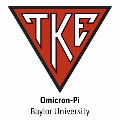 The Omicron Pi Chapter of Tau Kappa Epsilon. insta: baylor_tke • Lil’ John 3:16