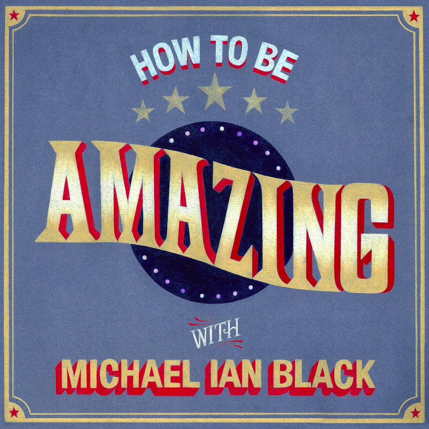 How to Be Amazing is a bi-weekly interview show, hosted by comedian, author and actor Michael Ian Black.  Available @ApplePodcasts from @PRX