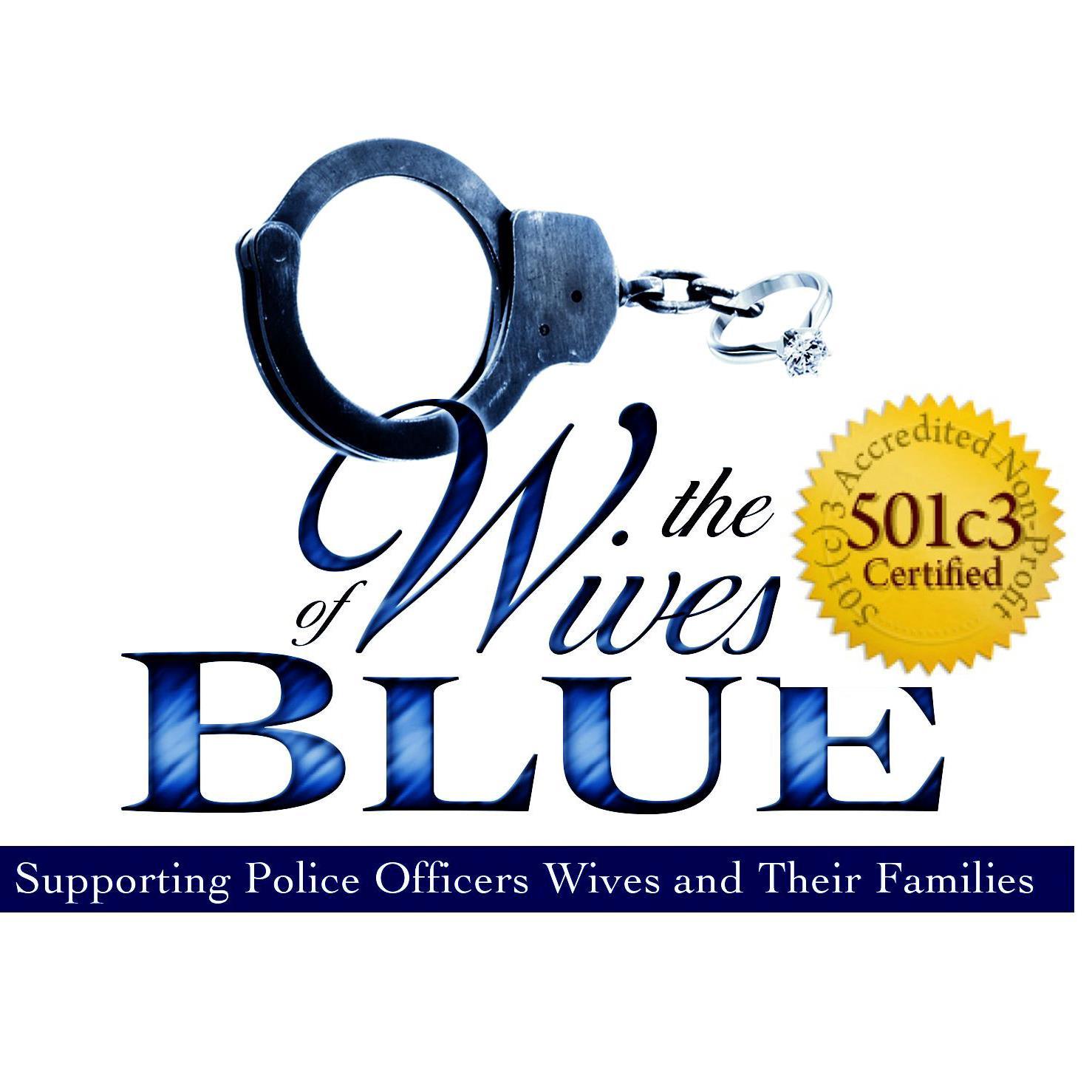 The Wives of Blue is a non-profit organization  to support law enforcement and their families during hardship. in Montgomery County and the surrounded county's