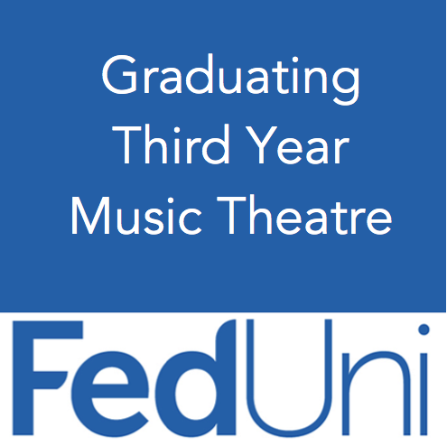 FedUniMT's profile picture. Showcasing the 2016 Graduating Music Theatre Company of FedUni's Arts Academy (Bachelor of Arts in Music Theatre).