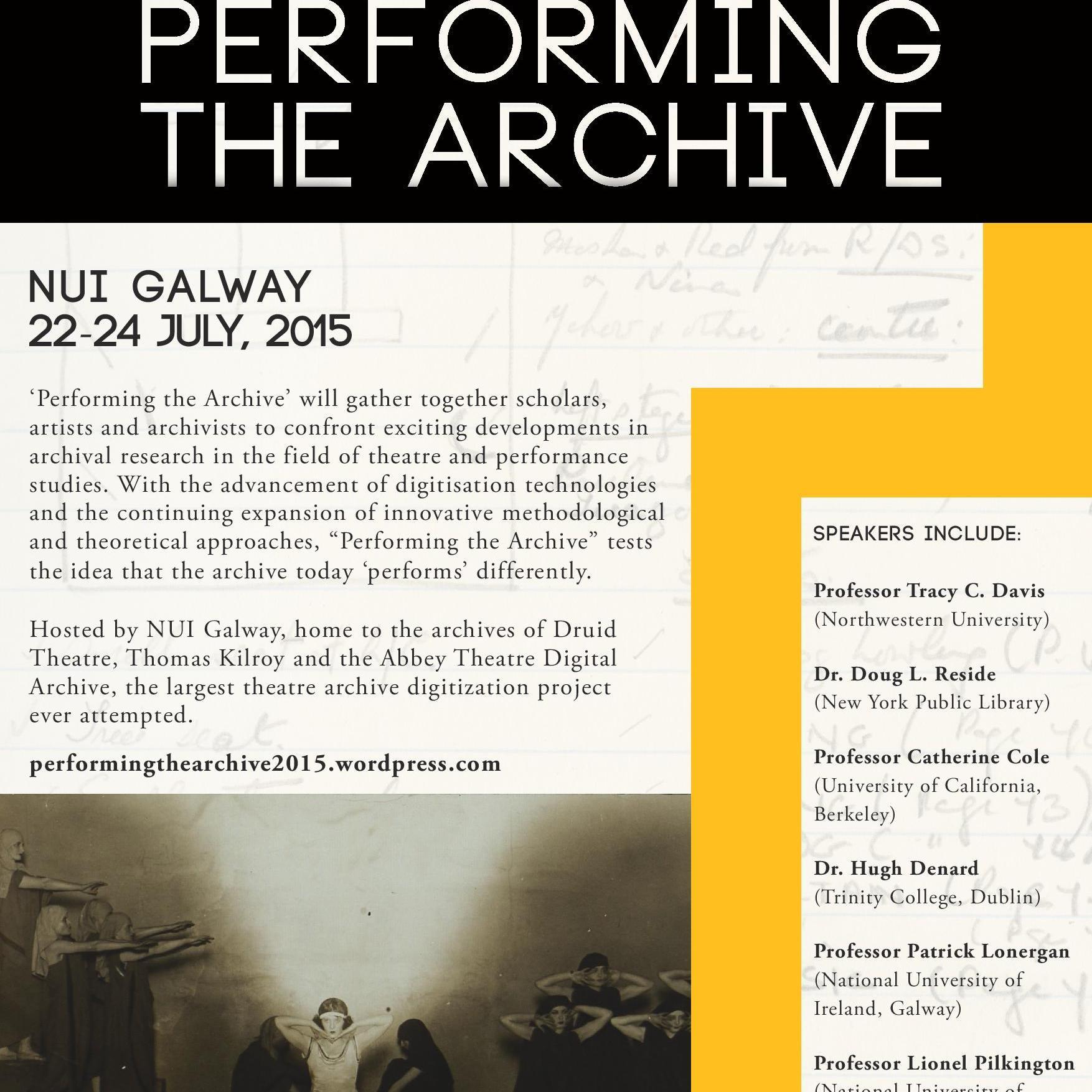 Twitter account for 'Performing the Archive' conference being held at the Hardiman Building, @nuigalway, July 22-24, 2015