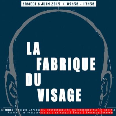 La fabrique du #visage, fascination en #robotique et #chirurgie ? Grand #colloque organisé par le Master Philosophie #Ethires, le 6 juin 2015 ! #fabriquevisage