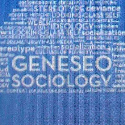 Sociology Department at SUNY Geneseo | Emphasize scientific and humanistic approaches to exploring economic and political institutions, culture, media, & more.