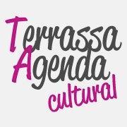 Us mantenim informats de les activitats culturals i de lleure que es porten a terme a Terrassa. Ens podeu enviar actes a info@terrassaagendacultural.com