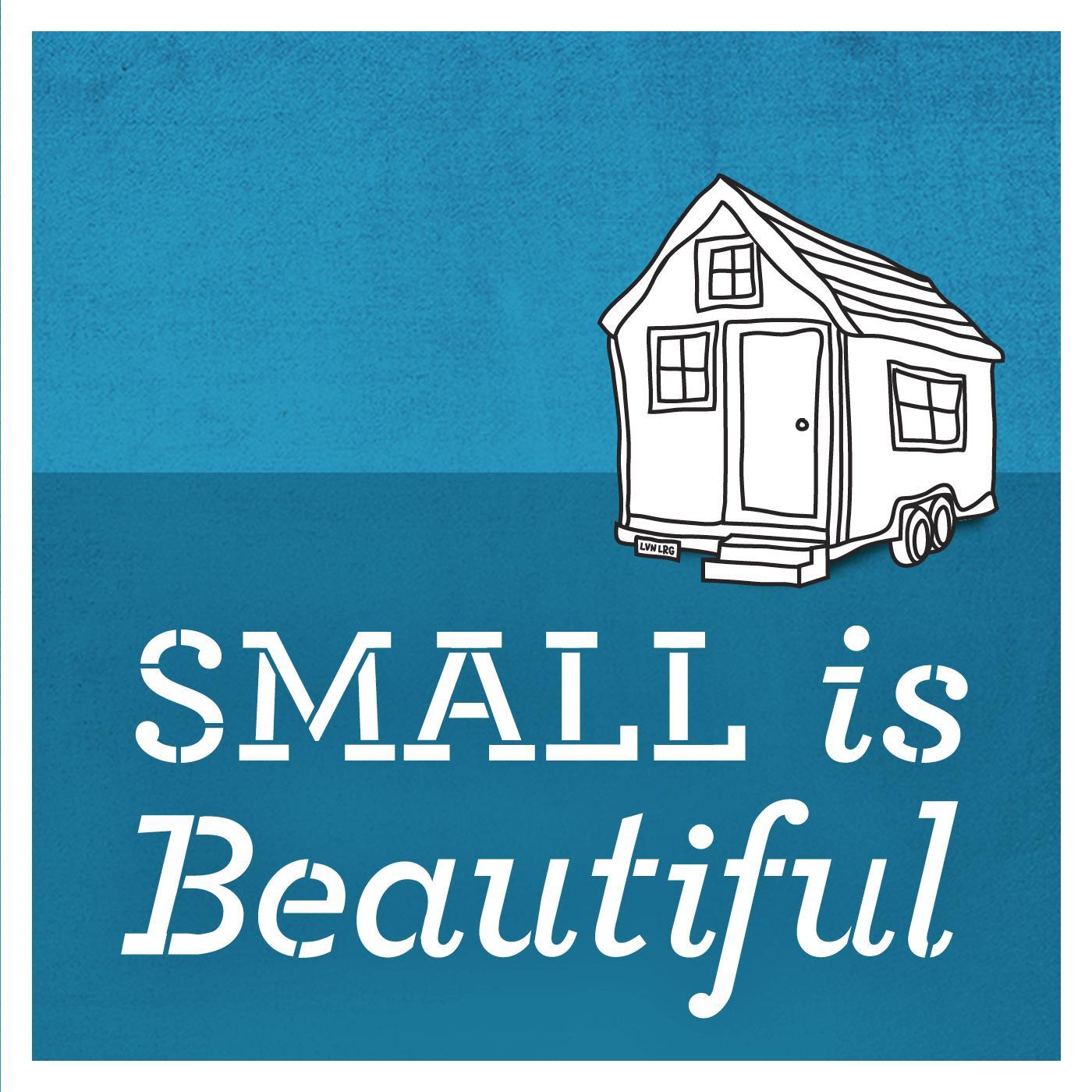 Small is Beautiful