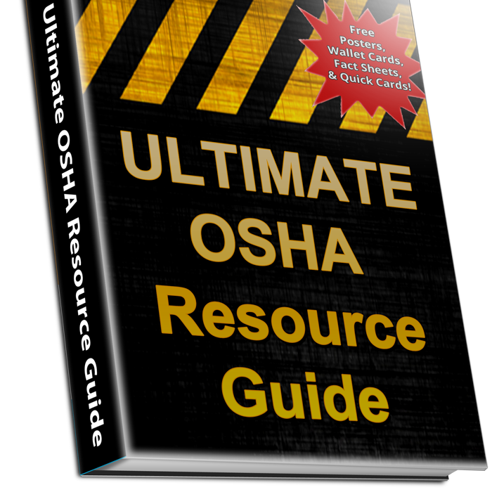 Get it NOW!!! 2015 Ultimate OSHA Resource Guide. Click the link below for FREE  instant access.