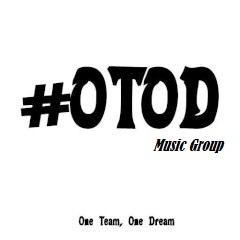 One Team One Dream Otodmusicgroup@Gmail.com