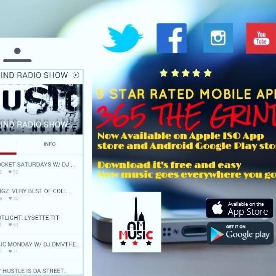 Download one of the best rated music app on Android and iTunes marketplace for all devices 365 THE GRIND #EVERYWHEREUGO music download now! ♨♫♬♫☺✆✇✈ #5STARAPP