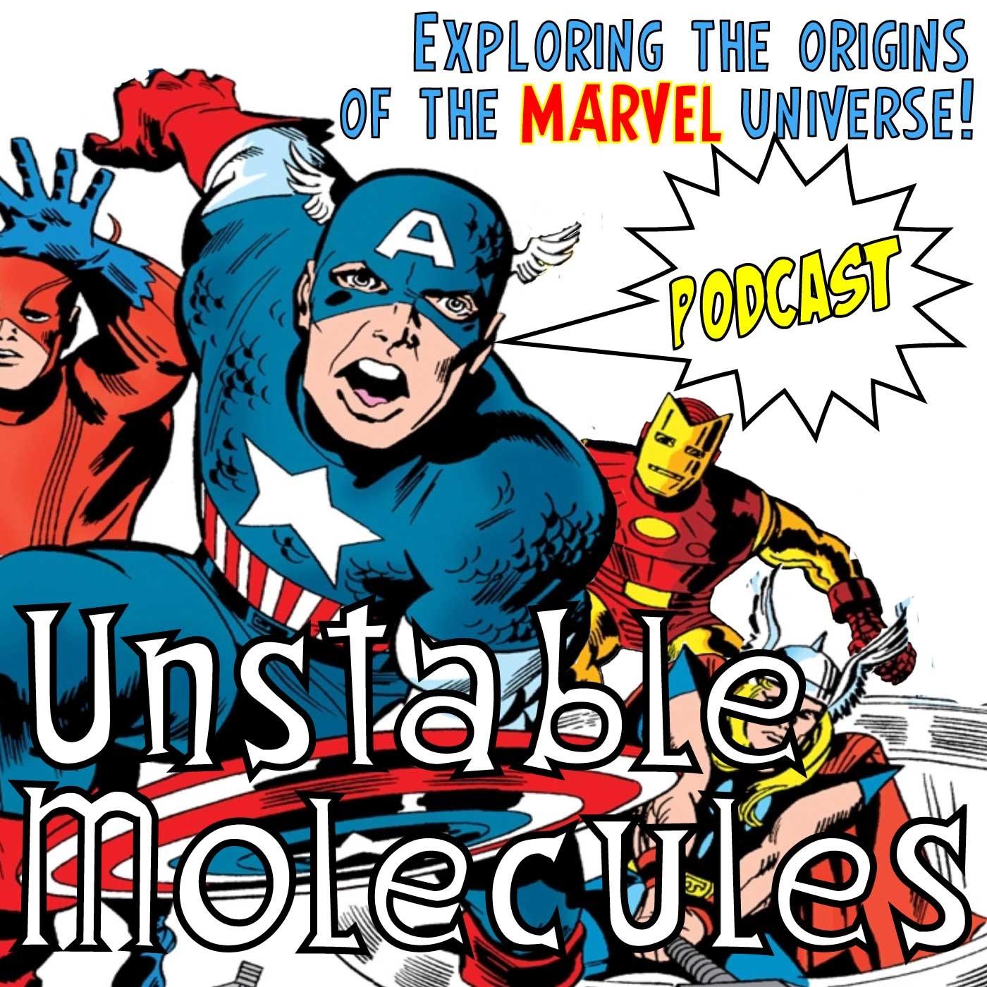 Unstable Molecules, Exploring the origins of the Marvel Universe. Podcast.