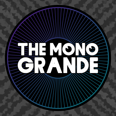 The Mono Grande