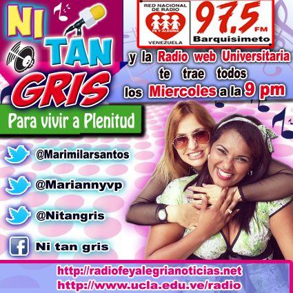 Programa Radial dirigido a brindar herramientas para superar Etapas de la Vida.. NI TAN GRIS... Miércoles  9pm por @FeyAlegria975fm y http://t.co/T8vXVhuFbR