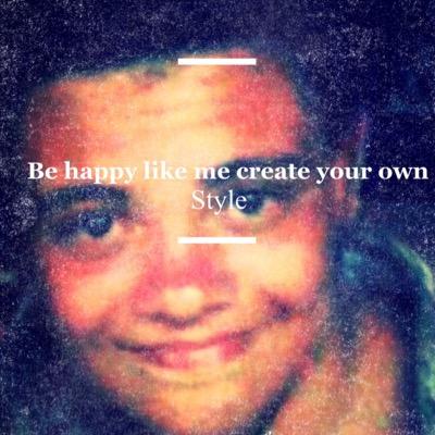 Be like me , create your own style