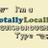 TotallyLocallyGbro