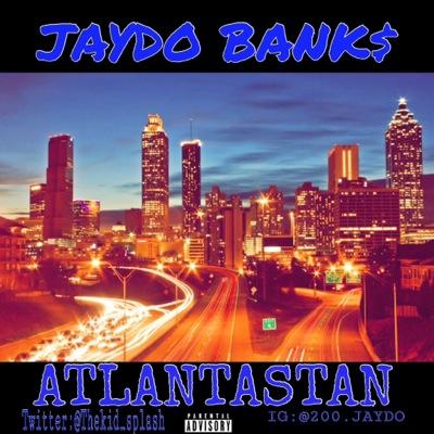 Only The Squad 200 ent. contact for Press/booking and shows: officialyle@gmail.com Jaydo Bank$ ATLANTASTAN LP DROPPING SOON