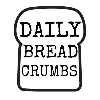 DBreadcrumbs's profile picture. Daily breadcrumbs for you! Give us today our daily bread. ~ Matthew 6:11
