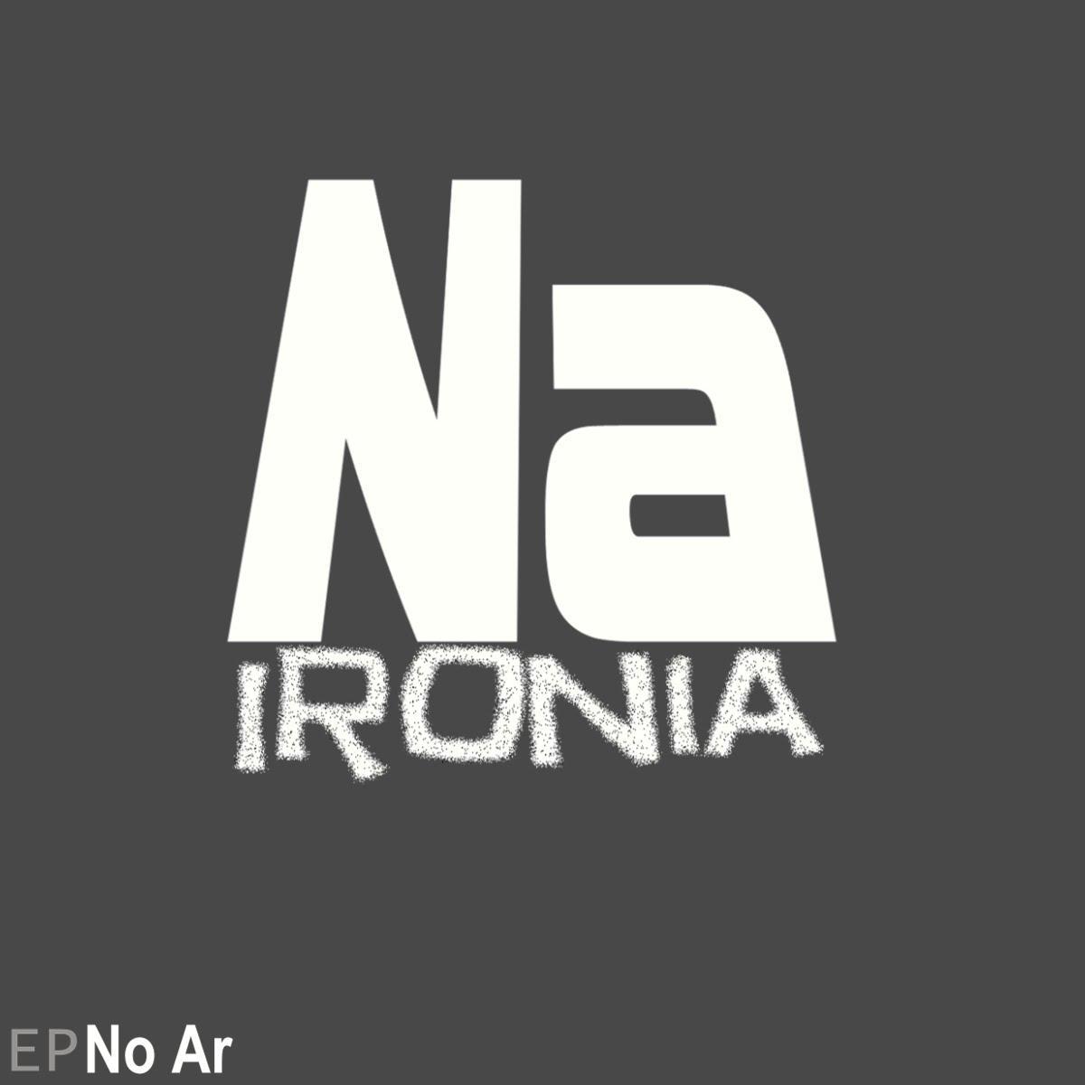 Fã Clube do Grupo Na Ironia                           Oficializado - 24/02/2015                           #NaIroniaNoShowLivre