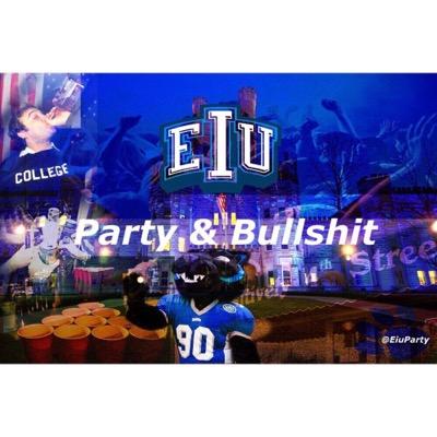 Your #1 EIU Party page | Parties, memes, anonymous confessions, and much more! | *not affiliated with any University*