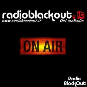 skype:       radioblackout.it
mail: info@radioblackout.it