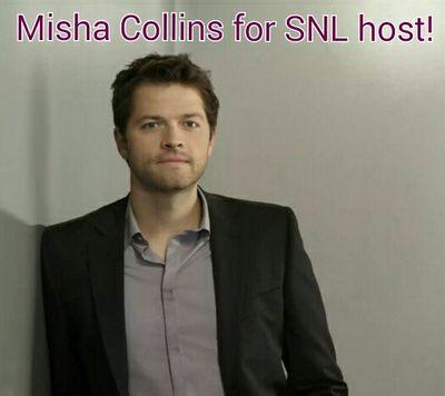 Campaigning to get @MishaCollins to host SNL!