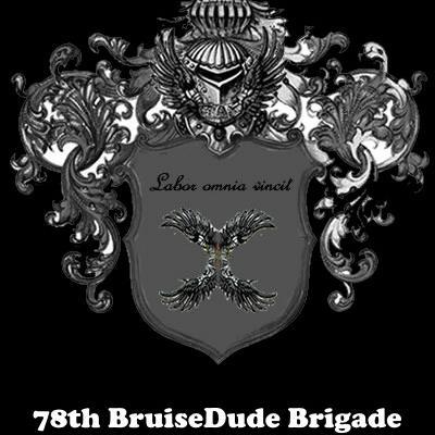 78th BruiseDude Regimen!! 78th BruiseDude Infantry.  Come Join us!! #BruiseDudeBrigade #FuckISIS
