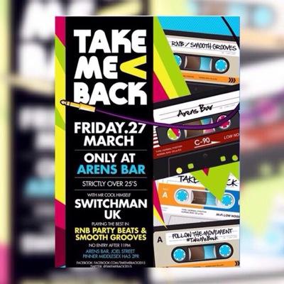 New monthly event starting at Arens Bar Take Me Back STRICTLY OVER 25s