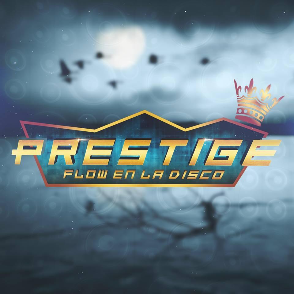 Podemos decirte quienes somos Pero mejor es que nos conoscas y lo vivas!!Estas listo es PRESTIGE FLOW EN lA DISCO!!