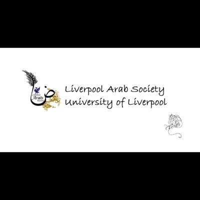 University of Liverpool Arab Society. Instagram: @LivUniArabSoc. اهلًا وًسهلا