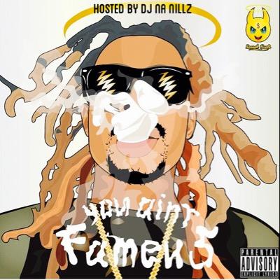 Fameus Brand Management If your artist or producer in need of management 808-372-6069 or YouAintFameus@gmail.com