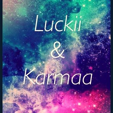 Luckii & Karmaa