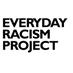 Everyday Racism (@everydayracism_) Twitter profile photo