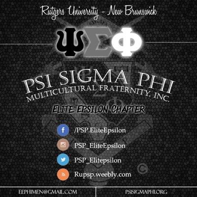 The Elite Epsilon Chapter of Psi Sigma Phi Multicultural Fraternity Inc. at Rutgers University - New Brunswick: Founded on 8/18/1994