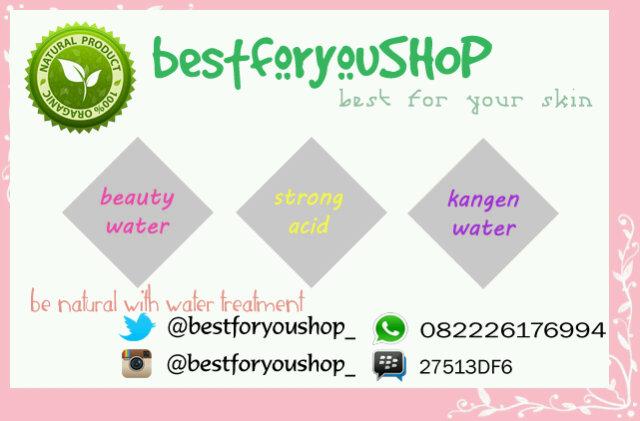 || Beauty Water (BW) | Strong Acid (SA) | Kangen Water (KW) | format order : nama-no hp-pesanan-alamat » bbm/wasap | Reseller Welcome ||