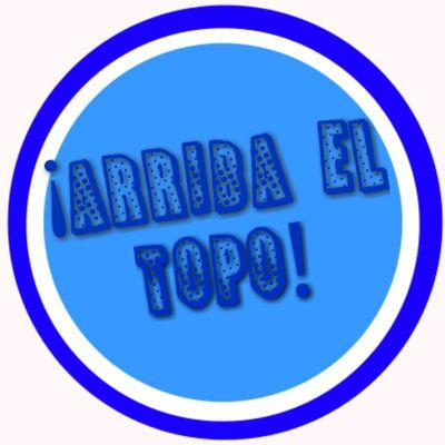 ¡Arriba el topo eso es lo que dice @JazminConJ | Twitter Oficial de Arriba el topo!© | Defendiendo a la Banda del Topo, JazminLiosa de