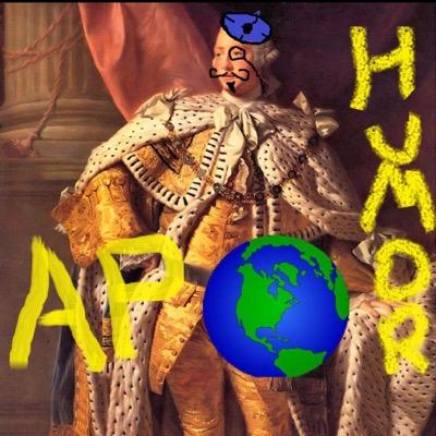 APworldhumor's profile picture. Apworldhumor, knowledge growin like a tumor. Droppin history puns, invadin Twitter like huns. Cool as John green, puttin jokes on yo screen.